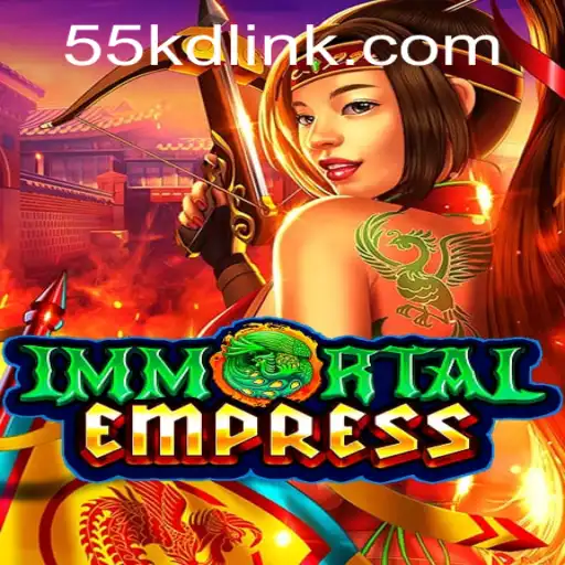 ImmortalEmpress: A New Era in Gaming with 55KD.COM